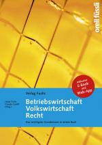 Cover-Bild Betriebswirtschaft / Volkswirtschaft / Recht – Grundlagenbuch inkl. E-Book und Web-App
