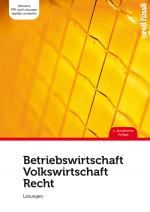 Cover-Bild Betriebswirtschaft / Volkswirtschaft / Recht – Lösungen