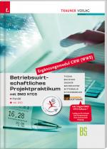 Cover-Bild Betriebswirtschaftliches Projektpraktikum für den Handel mit BMD NTCS (CRW-Modul WWS) inkl. DVD