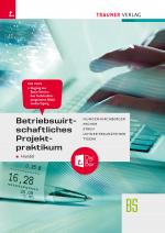 Cover-Bild Betriebswirtschaftliches Projektpraktikum für den Handel + TRAUNER-DigiBox + E-Book plus