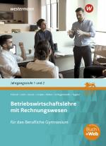 Cover-Bild Betriebswirtschaftslehre mit Rechnungswesen für das Berufliche Gymnasium in Baden-Württemberg