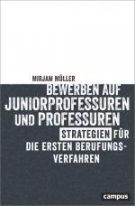Cover-Bild Bewerben auf Juniorprofessuren und Professuren