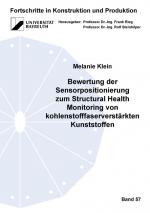 Cover-Bild Bewertung der Sensorpositionierung zum Structural Health Monitoring von kohlenstofffaserverstärkten Kunststoffen