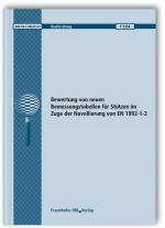 Cover-Bild Bewertung von neuen Bemessungstabellen für Stützen im Zuge der Novellierung von EN 1992-1-2. Abschlussbericht