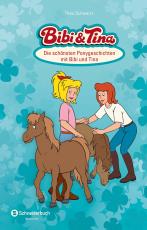 Cover-Bild Bibi & Tina - Die schönsten Ponygeschichten mit Bibi und Tina
