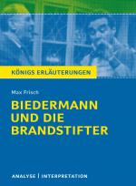 Cover-Bild Biedermann und die Brandstifter von Max Frisch - Textanalyse und Interpretation