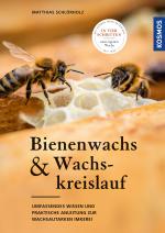Cover-Bild Bienenwachs und Wachskreislauf