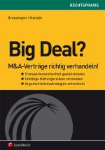 Cover-Bild Big Deal: M&A-Verträge richtig verhandeln