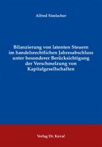 Cover-Bild Bilanzierung von latenten Steuern im handelsrechtlichen Jahresabschluss unter besonderer Berücksichtigung der Verschmelzung von Kapitalgesellschaften