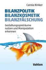 Cover-Bild Bilanzpolitik - Bilanzkosmetik - Bilanzfälschung