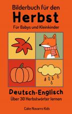 Cover-Bild Bilderbuch für den Herbst Deutsch-Englisch 30+ Herbstwörter Lernen für Babys und Kleinkinder ab 1