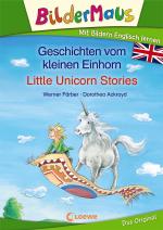Cover-Bild Bildermaus - Mit Bildern Englisch lernen- Geschichten vom kleinen Einhorn - Little Unicorn Stories