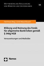 Cover-Bild Bildung und Nutzung des Fonds für allgemeine Bankrisiken gemäß § 340g HGB