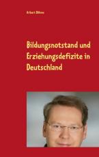 Cover-Bild Bildungsnotstand und Erziehungsdefizite in Deutschland