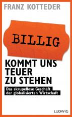 Cover-Bild Billig kommt uns teuer zu stehen