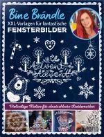 Cover-Bild Bine Brändle XXL-Vorlagen für fantastische Fensterbilder, Vorlagenmappe mit Motiven in Orginalgröße