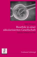 Cover-Bild Bioethik in einer säkularisierten Gesellschaft