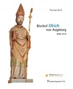 Cover-Bild Bischof Ulrich von Augsburg (890–973)