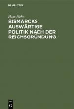 Cover-Bild Bismarcks auswärtige Politik nach der Reichsgründung
