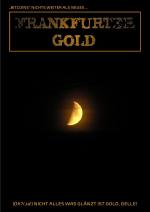 Cover-Bild „BITCOINS“ NICHTS WEITER ALS NEUES „FRANKFURTER GOLD“ (Oh?/Ja!) NICHT ALLES WAS GLÄNZT IST GOLD, GELLE!
