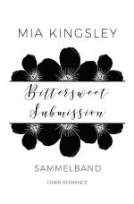 Cover-Bild Bittersweet Submission – Sammelband