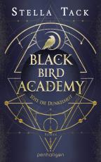 Cover-Bild Black Bird Academy - Töte die Dunkelheit