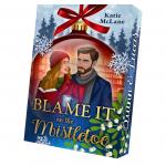 Cover-Bild Blame it on the Mistletoe