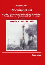 Cover-Bild Blocksignal frei - Band 1 1835 bis 1945