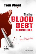 Cover-Bild Blood Debt – Blutschuld. Auge um Auge, Zahn um Zahn.
