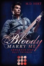 Cover-Bild Bloody Marry Me 5: Abwarten und Blut trinken