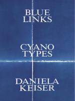 Cover-Bild Blue Links. Cyanotypes. Daniela Keiser