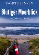 Cover-Bild Blutiger Meerblick. Ostfrieslandkrimi