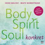 Cover-Bild Body, Spirit, Soul konkret