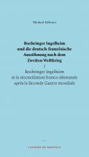 Cover-Bild Boehringer Ingelheim und die deutsch-französische Aussöhnung nach dem Zweiten Weltkrieg
