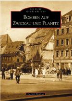 Cover-Bild Bomben auf Zwickau und Planitz