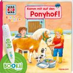 Cover-Bild BOOKii® WAS IST WAS Kindergarten Komm mit auf den Ponyhof!