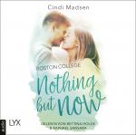 Cover-Bild Boston College - Nothing but Now