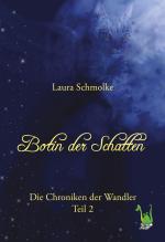 Cover-Bild Botin der Schatten - Die Chroniken der Wandler Bd. 2