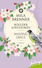 Cover-Bild Boulder Lovestories - Amazing Grace