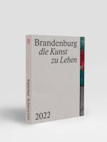 Cover-Bild Brandenburg – die Kunst zu Leben