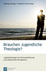 Cover-Bild Brauchen Jugendliche Theologie?