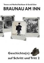 Cover-Bild Braunau am Inn Geschichte(n) auf Schritt und Tritt 2