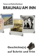 Cover-Bild Braunau am Inn Geschichte(n) auf Schritt und Tritt