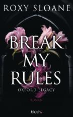 Cover-Bild Break My Rules - Oxford Legacy