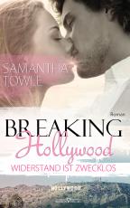 Cover-Bild Breaking Hollywood - Widerstand ist zwecklos