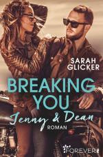 Cover-Bild Breaking You. Jenny & Dean (A Biker Romance 2)