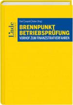 Cover-Bild Brennpunkt Betriebsprüfung – Vorhof zum Finanzstrafverfahren