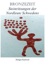 Cover-Bild Bronzezeit - Steinritzungen der Nordleute Schwedens
