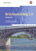 Cover-Bild Brückenschlag 2.0 Deutsch - Schritt für Schritt zum Abitur: Schreibformen gezielt üben - Ausgabe 2024