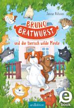Cover-Bild Bruno Bratwurst und die tierisch wilde Meute (Bruno Bratwurst 1)